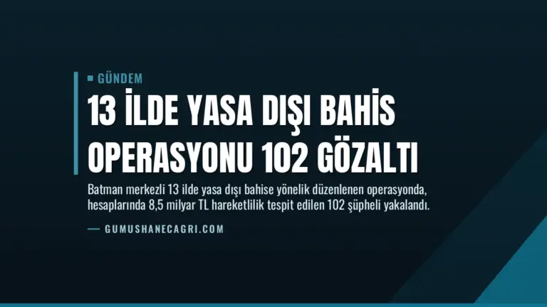 13 İlde Yasa Dışı Bahis Operasyonu 102 Gözaltı