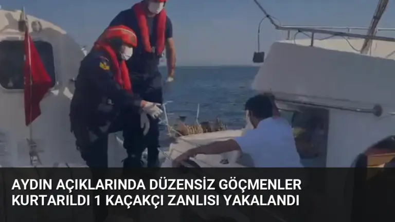 Aydın Açıklarında Düzensiz Göçmenler Kurtarıldı 1 Kaçakçı Zanlısı Yakalandı