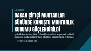 Bakan Çiftçi Muhtarlar Gününde Konuştu Muhtarlık Kurumu Güçlendirildi