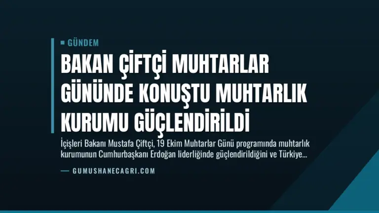 Bakan Çiftçi Muhtarlar Gününde Konuştu Muhtarlık Kurumu Güçlendirildi