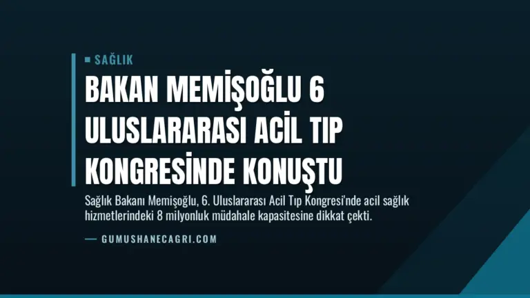 Bakan Memişoğlu 6 Uluslararası Acil Tıp Kongresinde Konuştu
