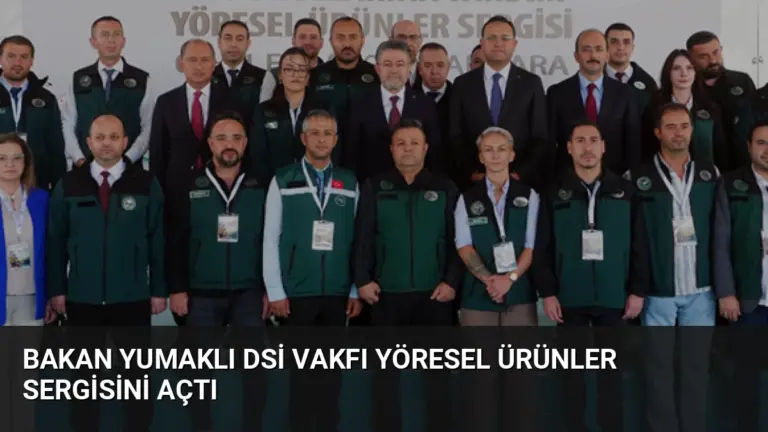 Bakan Yumaklı DSİ Vakfı Yöresel Ürünler Sergisini Açtı
