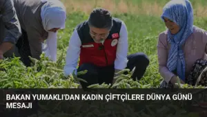 Bakan Yumaklı’dan Kadın Çiftçilere Dünya Günü Mesajı