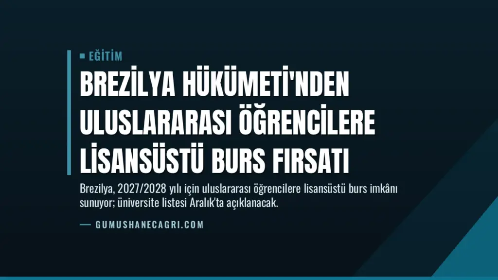 Brezilya Hükümeti'nden Uluslararası Öğrencilere Lisansüstü Burs Fırsatı