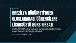 Brezilya Hükümeti'nden Uluslararası Öğrencilere Lisansüstü Burs Fırsatı