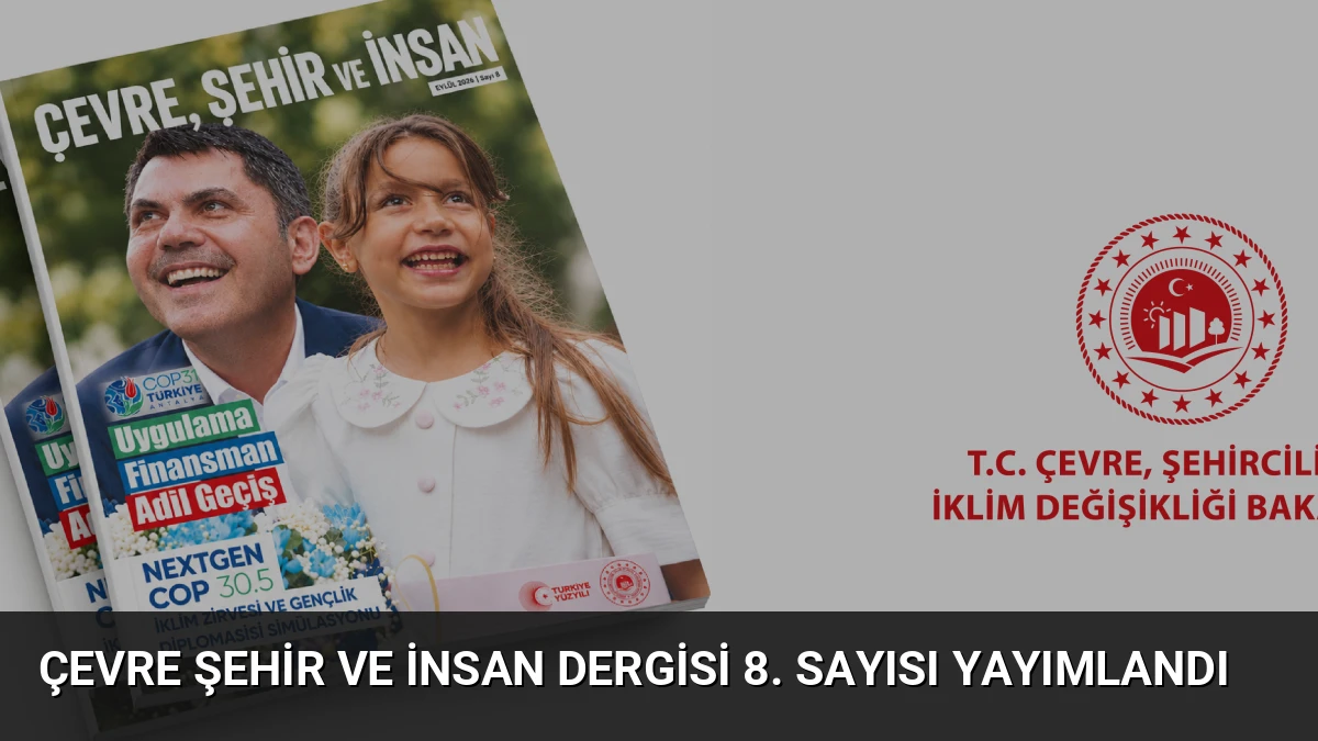 Çevre Şehir ve İnsan Dergisi 8. Sayısı Yayımlandı