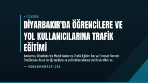 Diyarbakır’da Öğrencilere ve Yol Kullanıcılarına Trafik Eğitimi