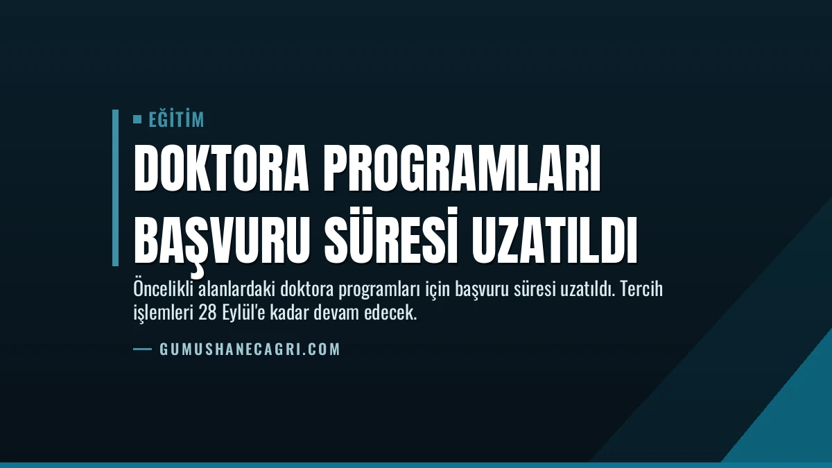 Doktora Programları Başvuru Süresi Uzatıldı