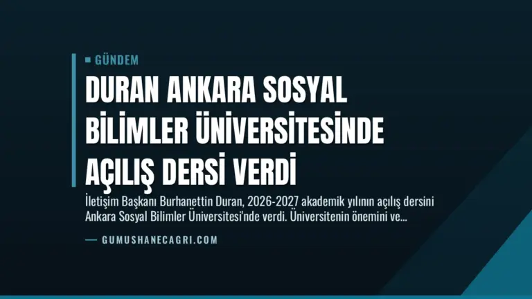 Duran Ankara Sosyal Bilimler Üniversitesinde Açılış Dersi Verdi