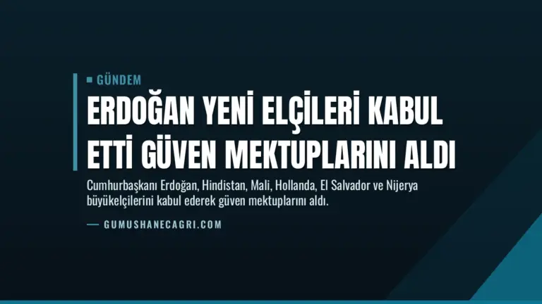 Erdoğan Yeni Elçileri Kabul Etti Güven Mektuplarını Aldı