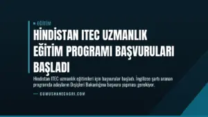 Hindistan ITEC Uzmanlık Eğitim Programı Başvuruları Başladı