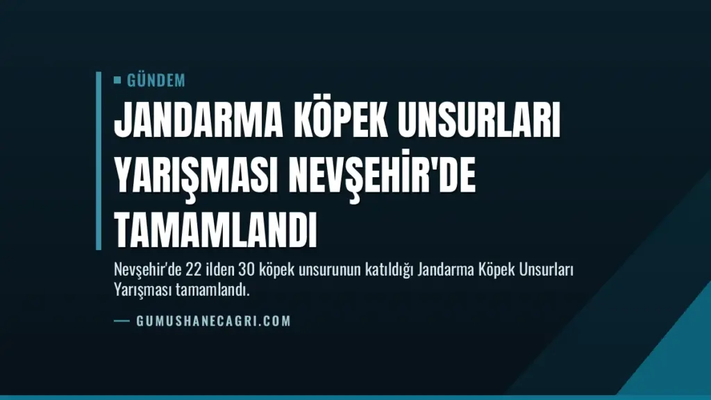 Jandarma Köpek Unsurları Yarışması Nevşehir'de Tamamlandı