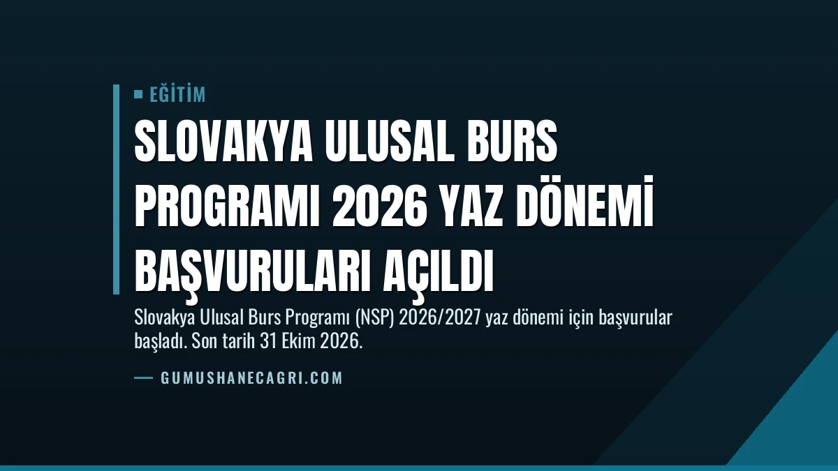 Slovakya Ulusal Burs Programı 2026 Yaz Dönemi Başvuruları Açıldı