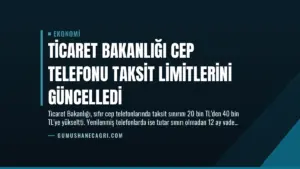 Ticaret Bakanlığı Cep Telefonu Taksit Limitlerini Güncelledi