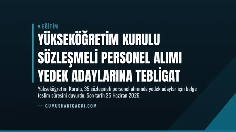 Yükseköğretim Kurulu Sözleşmeli Personel Alımı Yedek Adaylarına Tebligat