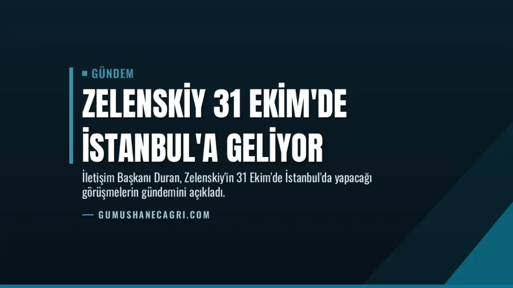 Zelenskiy 31 Ekim'de İstanbul'a Geliyor